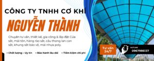 Hãy trao trọn niềm tin cho dịch vụ thợ làm mái poly nhựa chuyên nghiệp của CƠ KHÍ NGUYỄN THÀNH