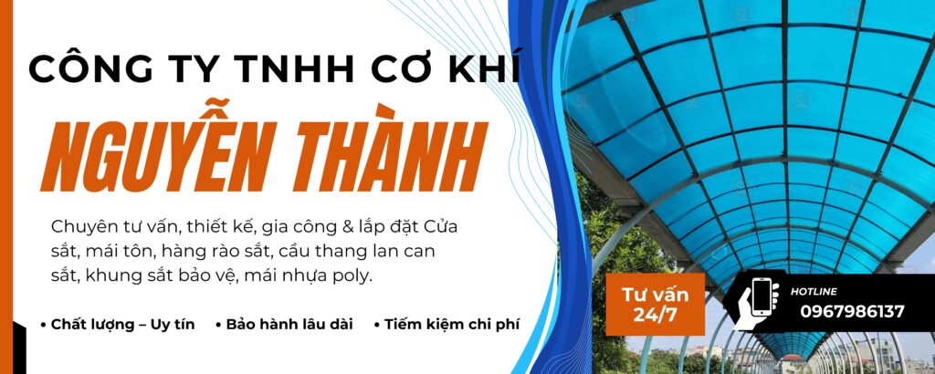 Hãy trao trọn niềm tin cho dịch vụ thợ làm mái poly nhựa chuyên nghiệp của CƠ KHÍ NGUYỄN THÀNH