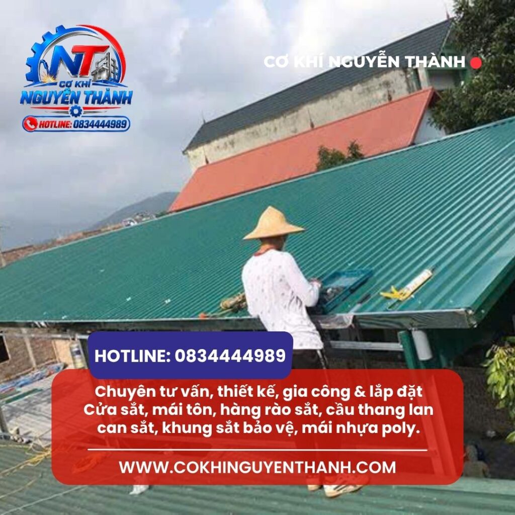 CƠ KHÍ NGUYỄN THÀNH chuyên tư vấn, thiết kế, gia công & lắp đặt Cửa sắt, mái tôn, hàng rào sắt, cầu thang lan can sắt, khung sắt bảo vệ, mái nhựa poly.