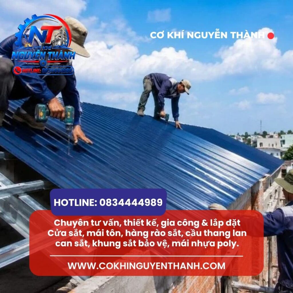 CƠ KHÍ NGUYỄN THÀNH chuyên tư vấn, thiết kế, gia công & lắp đặt Cửa sắt, mái tôn, hàng rào sắt, cầu thang lan can sắt, khung sắt bảo vệ, mái nhựa poly.